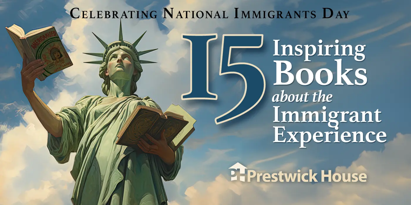 15 Inspiring Books about the Immigrant Experience